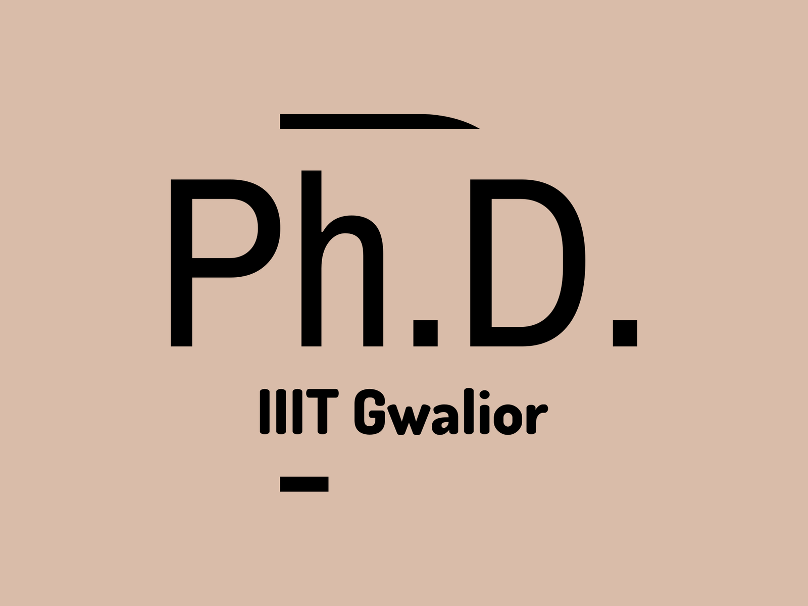 Ph.D. Admission: Indian Institute of Information Technology and Management Gwalior for July 2023